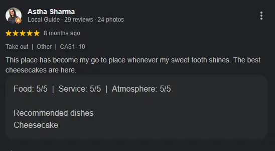 review by Astha Sharma. "This place has become my go to place whenever my sweet tooth shines. The best cheesecakes are here."