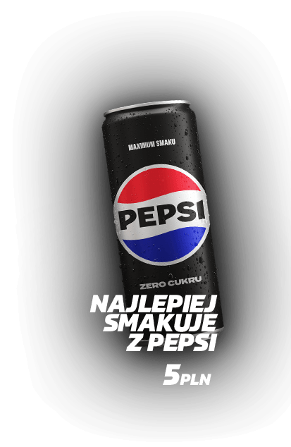 Najlepiej smakuje z Pepsi
